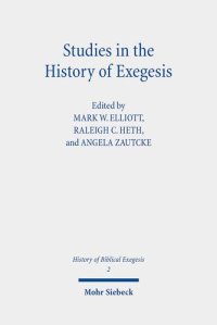 cover of the book Studies in the History of Exegesis (History of Biblical Exegesis, 2)