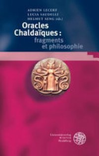 cover of the book Oracles chaldaïques: fragments et philosophie