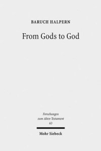 cover of the book From Gods to God: The Dynamics of Iron Age Cosmologies (Forschungen Zum Alten Testament)