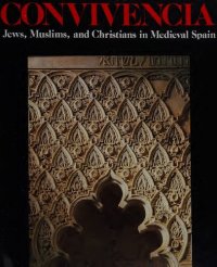 cover of the book Convivencia : Jews, Muslims, and Christians in Medieval Spain