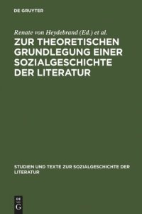 cover of the book Zur theoretischen Grundlegung einer Sozialgeschichte der Literatur: Ein struktural-funktionaler Entwurf