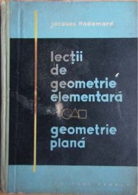 cover of the book Lecții de Geometrie Elementară. Geometrie Plană