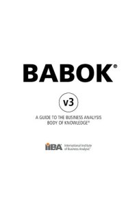 cover of the book BABOK v3 A Guide to the Business Analysis Body of Knowledge