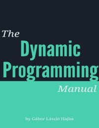 cover of the book The Dynamic Programming Manual: Mastering Efficient Solutions