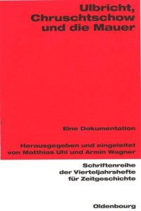 cover of the book Ulbricht, Chruschtschow und die Mauer: Eine Dokumentation