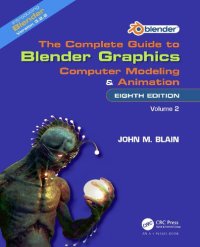 cover of the book The Complete Guide to Blender Graphics: Computer Modeling and Animation