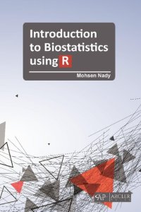 cover of the book Introduction to Biostatistics using R (Team-IRA)