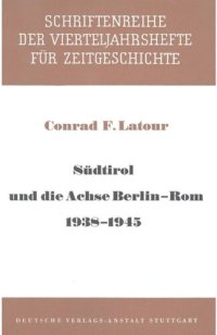 cover of the book Südtirol und die Achse Berlin - Rom 1938-1945