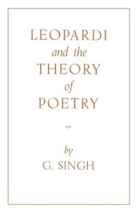 cover of the book Leopardi and the Theory of Poetry