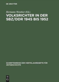 cover of the book Volksrichter in der SBZ/DDR 1945 bis 1952: Eine Dokumentation