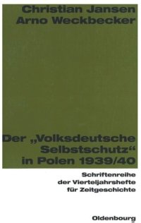 cover of the book Der "Volksdeutsche Selbstschutz" in Polen 1939/1940