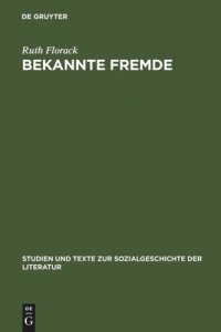 cover of the book Bekannte Fremde: Zu Herkunft und Funktion nationaler Stereotype in der Literatur