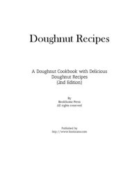 cover of the book Doughnut Recipes: A Doughnut Cookbook with Delicious Doughnut Recipes