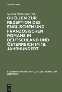 cover of the book Quellen zur Rezeption des englischen und französischen Romans in Deutschland und Österreich im 19. Jahrhundert