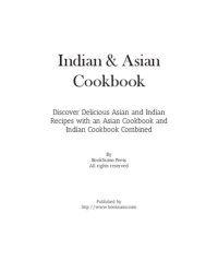 cover of the book Indian & Asian Cookbook: Discover Delicious Asian and Indian Recipes