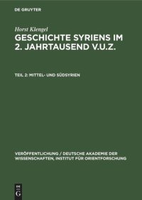 cover of the book Geschichte Syriens im 2. Jahrtausend v.u.Z.: Teil 2 Mittel- und Südsyrien