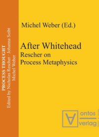 cover of the book After Whitehead: Rescher on Process Metaphysics