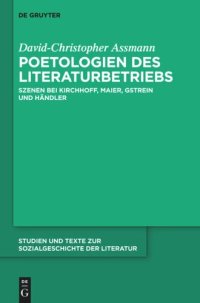 cover of the book Poetologien des Literaturbetriebs: Szenen bei Kirchhoff, Maier, Gstrein und Händler