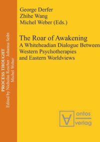 cover of the book The Roar of Awakening: A Whiteheadian Dialogue Between Western Psychotherapies and Eastern Worldviews