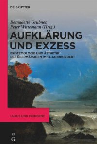 cover of the book Aufklärung und Exzess: Epistemologie und Ästhetik des Übermäßigen im 18. Jahrhundert