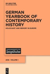 cover of the book German Yearbook of Contemporary History: Volume 1 Holocaust and Memory in Europe