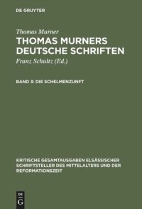 cover of the book Thomas Murners deutsche Schriften: Band 3 Die Schelmenzunft