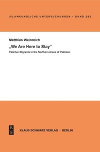 cover of the book »We Are Here to Stay«: Pashtun Migrants in the Northern Areas of Pakistan