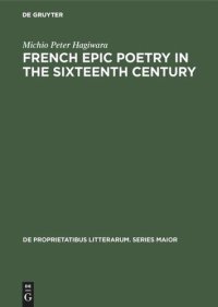 cover of the book French epic poetry in the sixteenth century: Theory and practice