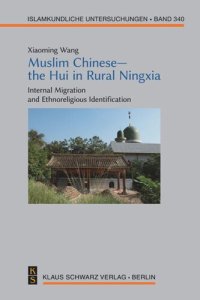 cover of the book Muslim Chinese—the Hui in Rural Ningxia: Internal Migration and Ethnoreligious Identification