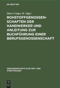 cover of the book Rohstoffgenossenschaften der Handwerker und Anleitung zur Buchführung einer Berufsgenossenschaft