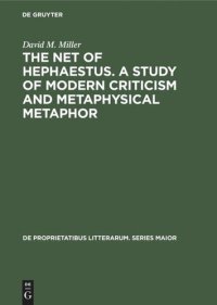 cover of the book The net of Hephaestus. A study of modern criticism and metaphysical metaphor