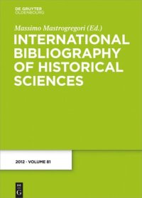 cover of the book International Bibliography of Historical Sciences: Band 81 2012