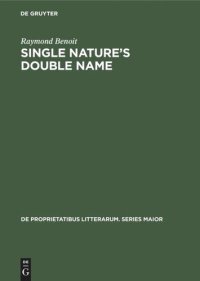 cover of the book Single nature’s double name: The collectedness of the conflicting in British and American romanticism