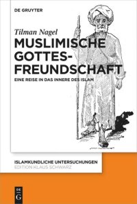 cover of the book Muslimische Gottesfreundschaft: Eine Reise in das Innere des Islams