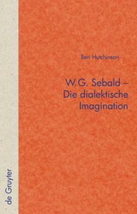 cover of the book W.G. Sebald – Die dialektische Imagination