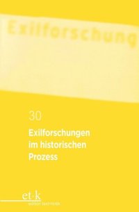 cover of the book Exilforschungen im historischen Prozess