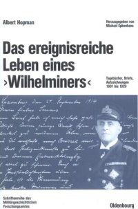 cover of the book Das ereignisreiche Leben eines "Wilhelminers": Tagebücher, Briefe, Aufzeichnungen 1901 bis 1920