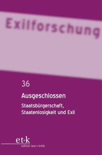 cover of the book Ausgeschlossen: Staatsbürgerschaft, Staatenlosigkeit und Exil