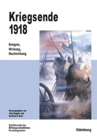 cover of the book Kriegsende 1918: Ereignis, Wirkung, Nachwirkung