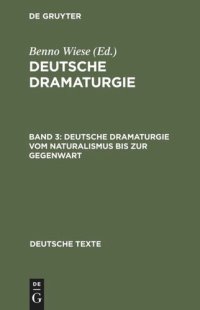 cover of the book Deutsche Dramaturgie: Band 3 Deutsche Dramaturgie vom Naturalismus bis zur Gegenwart