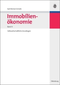 cover of the book Immobilienökonomie. BAND Immobilienökonomie: Band IV: Volkswirtschaftliche Grundlagen