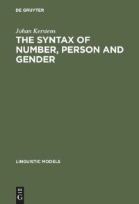 cover of the book The Syntax of Number, Person and Gender: A Theory of Phi-Features