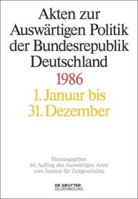 cover of the book Akten zur Auswärtigen Politik der Bundesrepublik Deutschland: Akten zur Auswärtigen Politik der Bundesrepublik Deutschland 1986