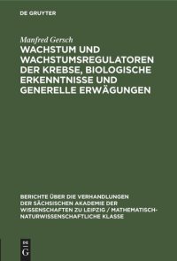 cover of the book Wachstum und Wachstumsregulatoren der Krebse, biologische Erkenntnisse und generelle Erwägungen