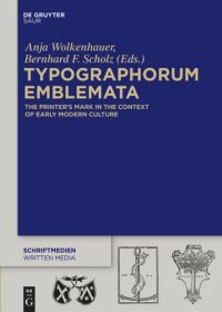 cover of the book Typographorum Emblemata: The Printer’s Mark in the Context of Early Modern Culture