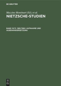 cover of the book Nietzsche-Studien. Band 10/11. 1981/1982 Aufnahme und Auseinandersetzung: Friedrich Nietzsche im 20. Jahrhundert