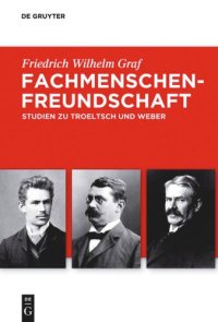 cover of the book Fachmenschenfreundschaft: Studien zu Troeltsch und Weber