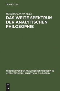 cover of the book Das weite Spektrum der Analytischen Philosophie: Festschrift für Franz von Kutschera