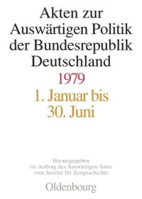 cover of the book Akten zur Auswärtigen Politik der Bundesrepublik Deutschland: Akten zur Auswärtigen Politik der Bundesrepublik Deutschland 1979