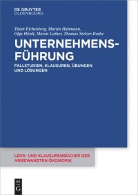 cover of the book Unternehmensführung: Fallstudien, Klausuren, Übungen und Lösungen